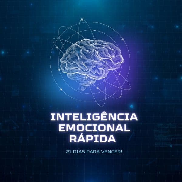 Inteligência Emocional Rápida 21 Dias Para Vencer!