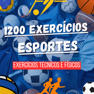 1200 EXERCÍCIOS DE ESPORTES - AULAS DE EDUCAÇÃO FÍSICA
