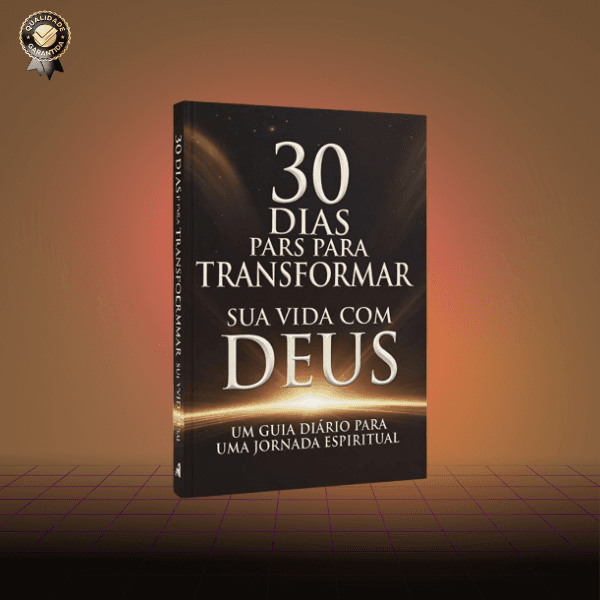 Ebook Digital - 30 Dias para transformar sua vida com deus