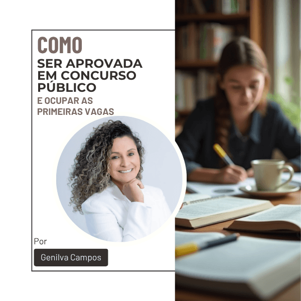 Como Ser Aprovado(a) em Concurso Público e garantir as primeiras vagas Público