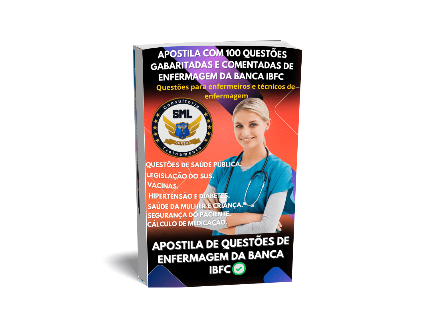 Apostila com 100 questões gabaritadas e comentadas da banca IBFC para concursos na área de enfermagem