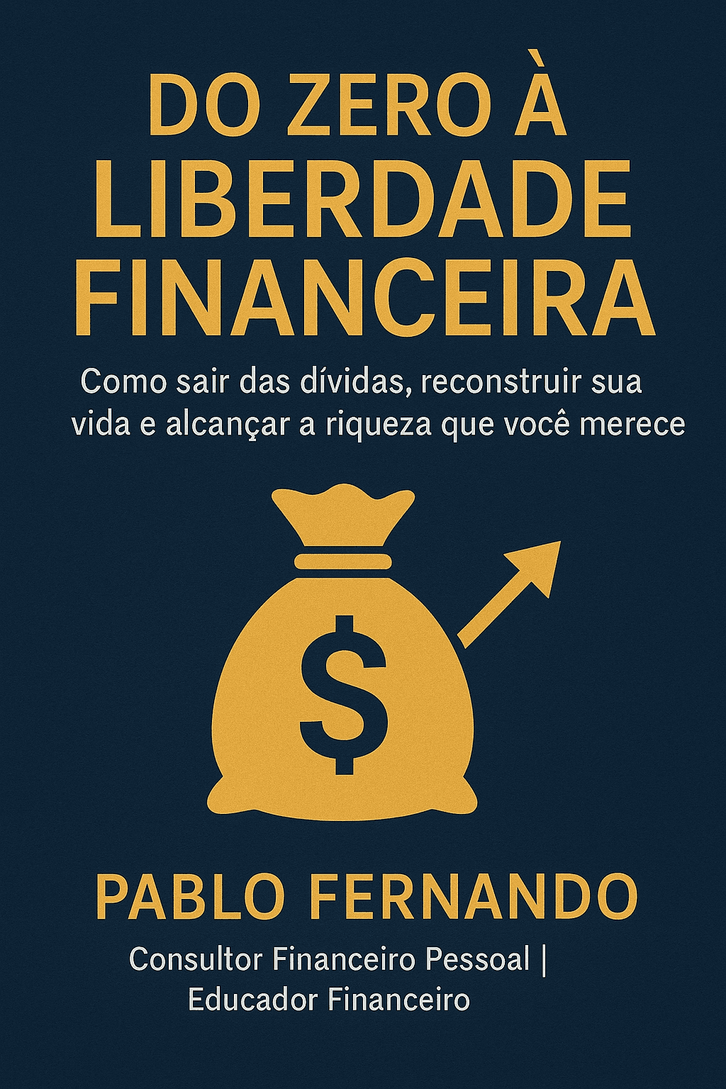 Como Sair das Dívidas Até Chegar à Fortuna