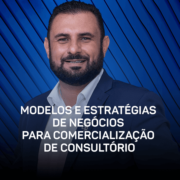 Curso - Modelos e Estratégias de Negócios para Comercialização de Consultório