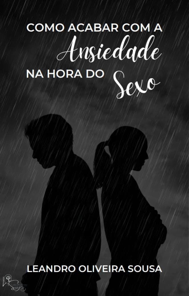 Como Acabar com a Ansiedade na Hora do Sexo