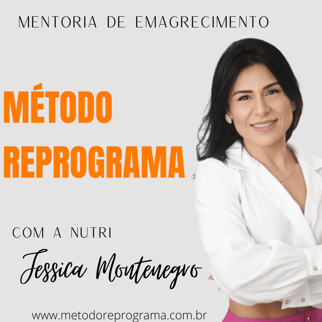 Mentoria para Emagrecimento - Método Reprograma da Nutri Jessica Montenegro