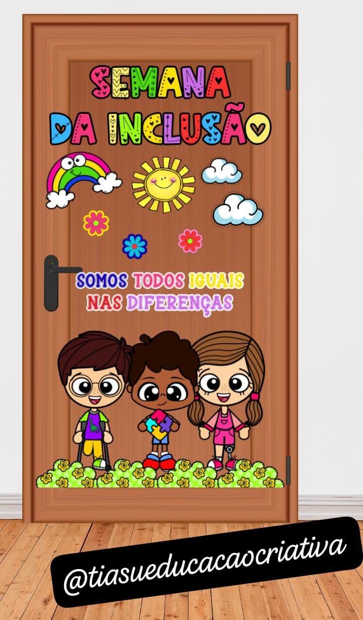 PAINEL PARA PORTA SEMANA DA INCLUSÃO 💖✨
