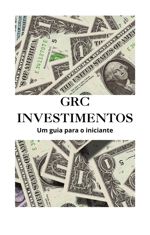 GRC Investimentos - Um guia para o iniciante