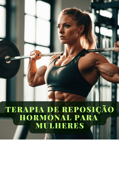 Terapia de Reposição Hormonal para Mulheres - TRH