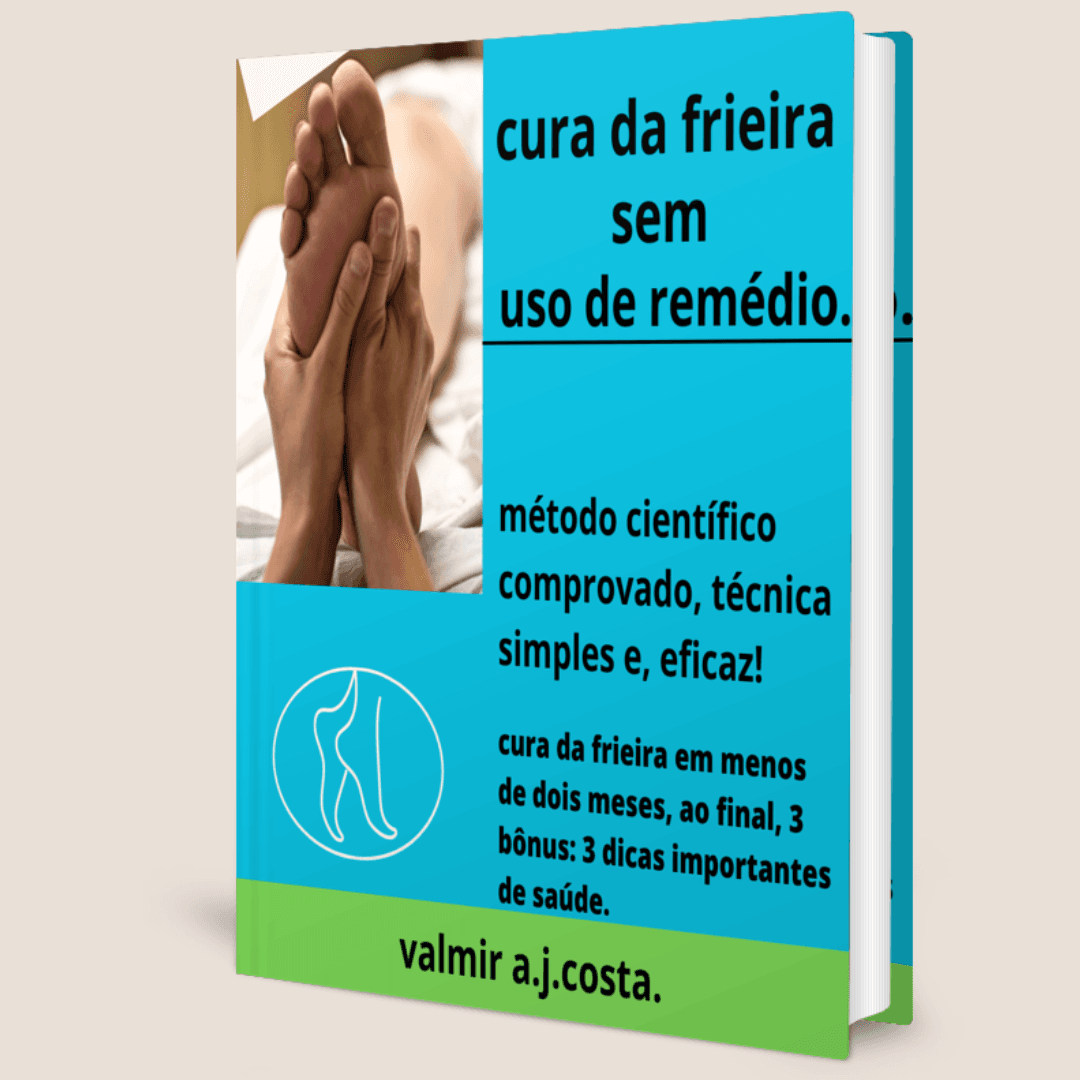 CURA DA FRIEIRA SEM USO DE REMÉDIO.