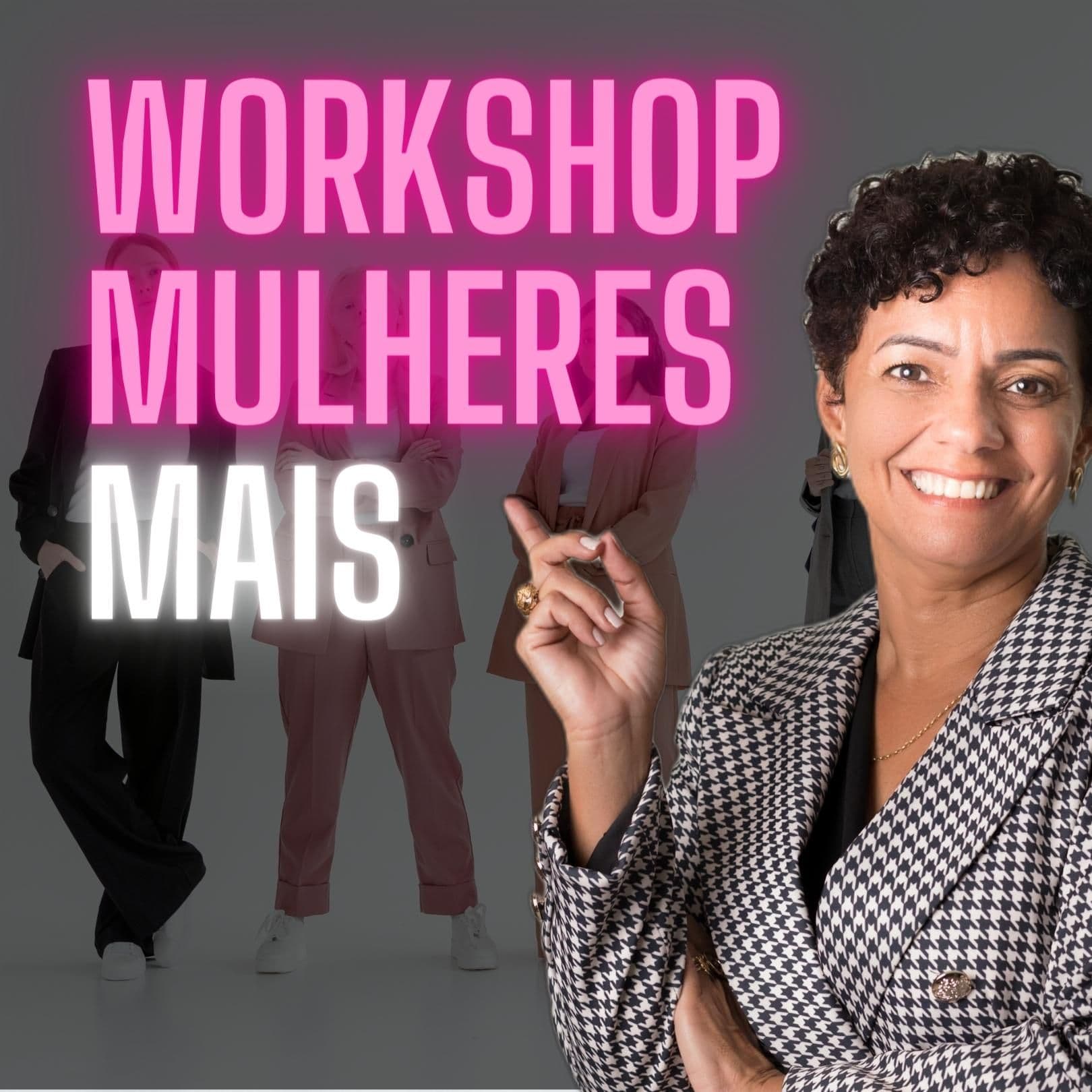 Workshop Mulheres Mais