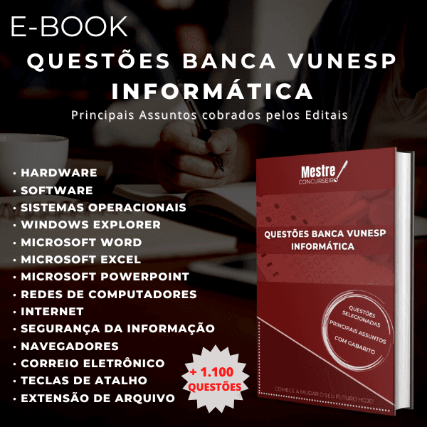Questões para Concursos - Banca VUNESP: Informática
