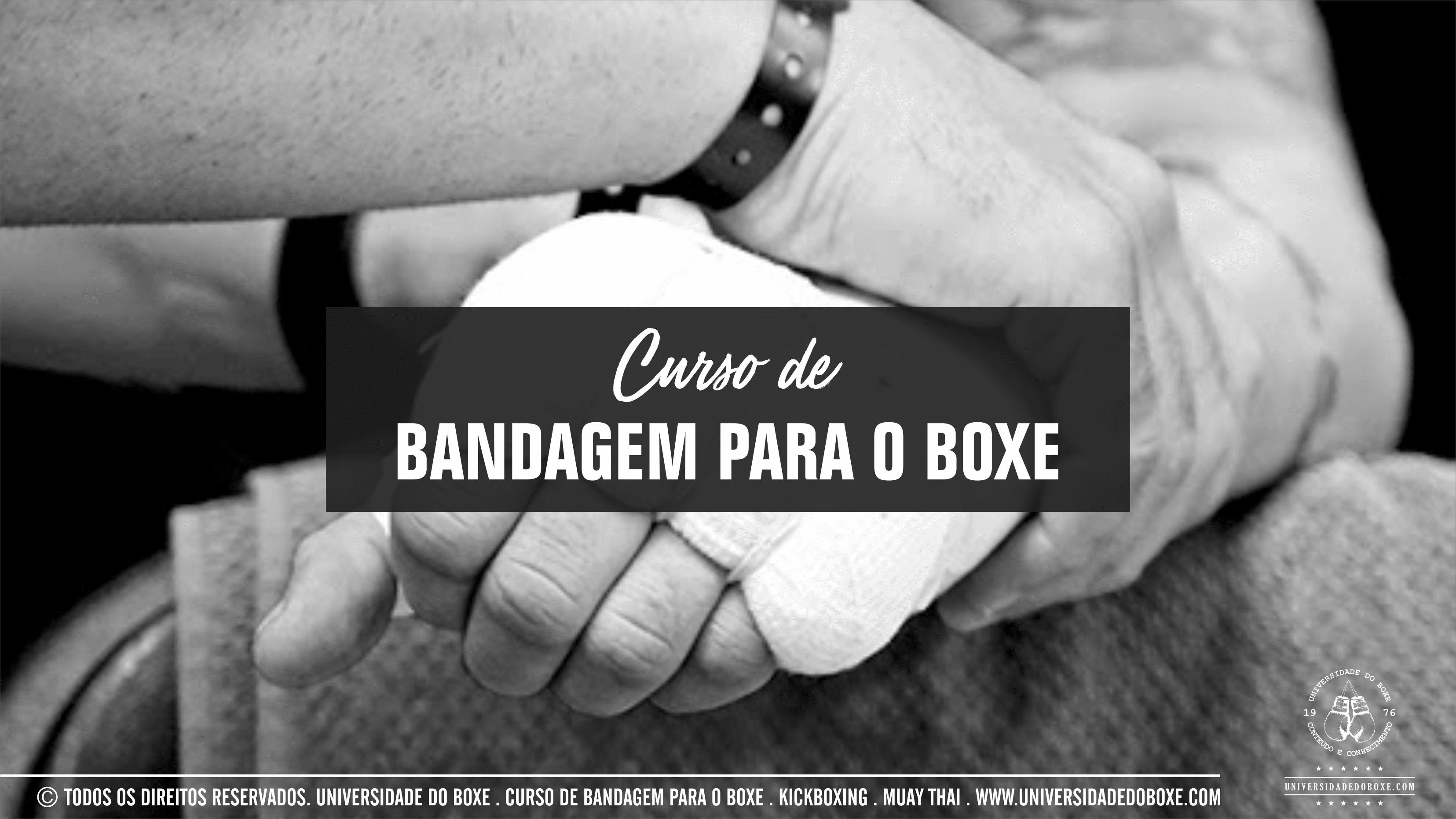 CURSO DE BANDAGEM PARA O BOXE AMADOR E PROFISSIONAL (subtitles: EN, ES, FR, IT)