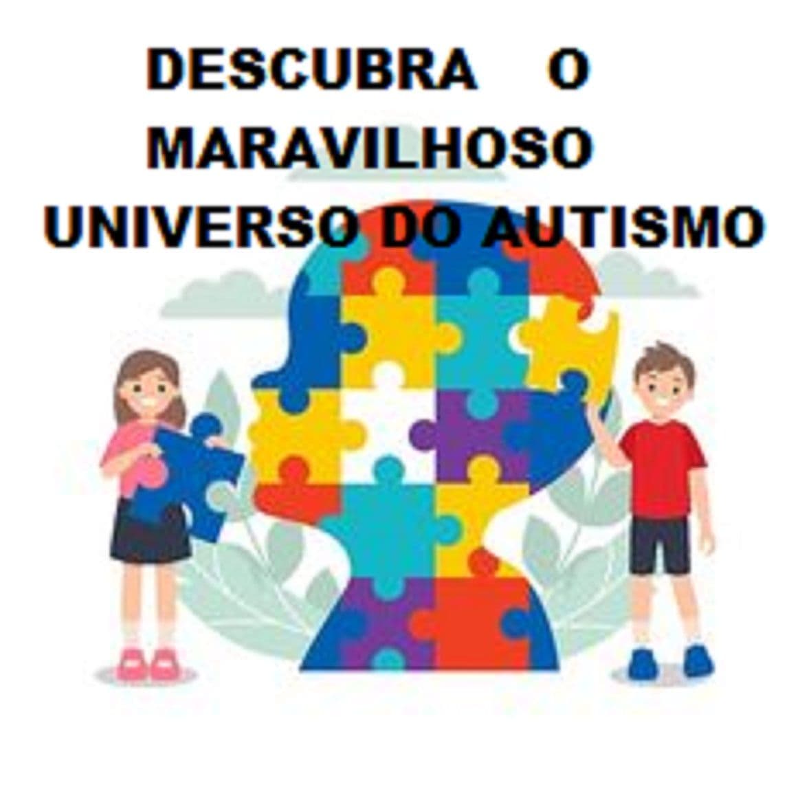 Mergulhando no Universo Fascinante do Transtorno do Espectro Autista: Uma Jornada Extraordinária Rumo à Neurodiversidade