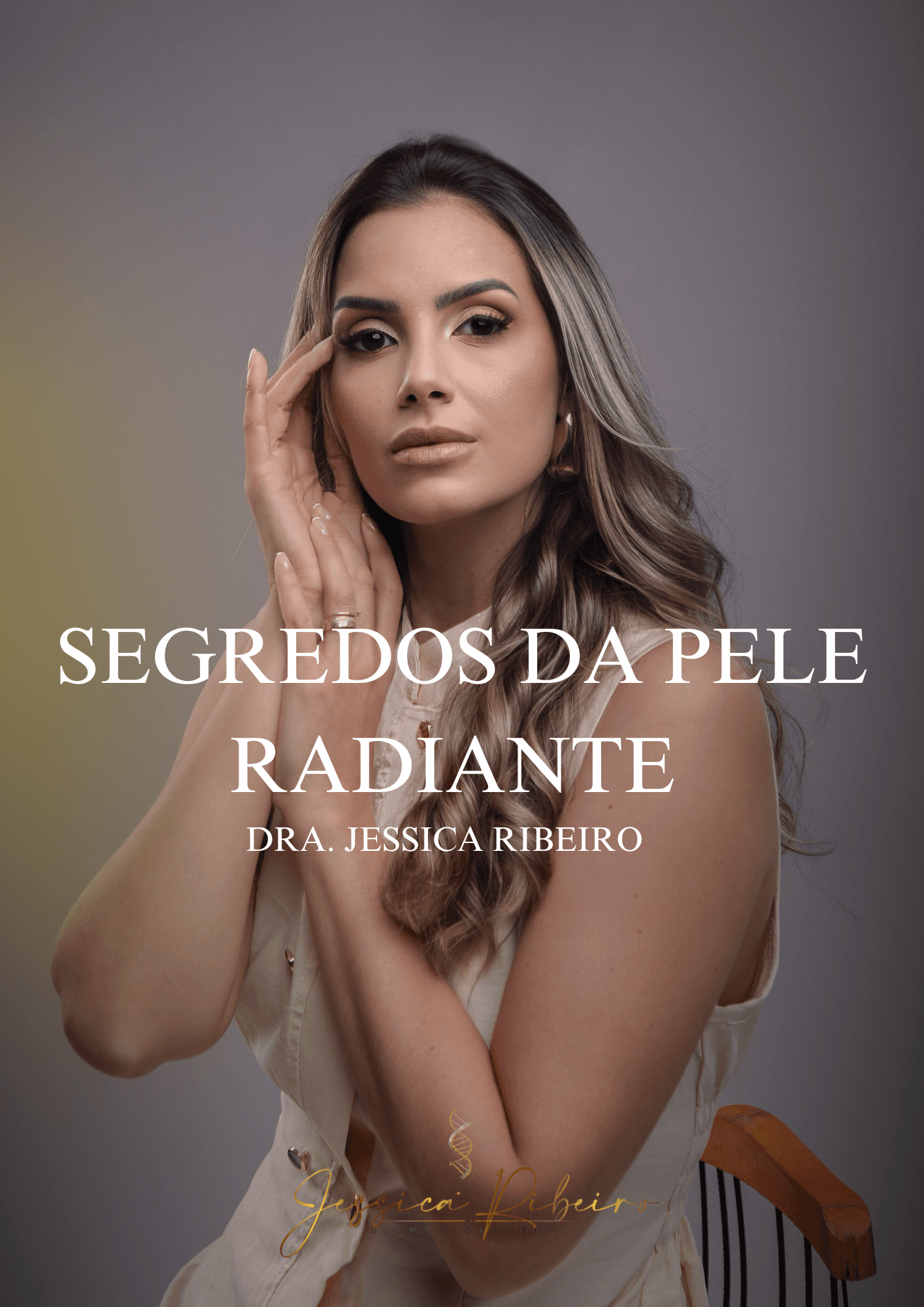 Segredos da Pele Radiante: O Método de Skincare da Dra. Jessica para uma Pele Perfeita