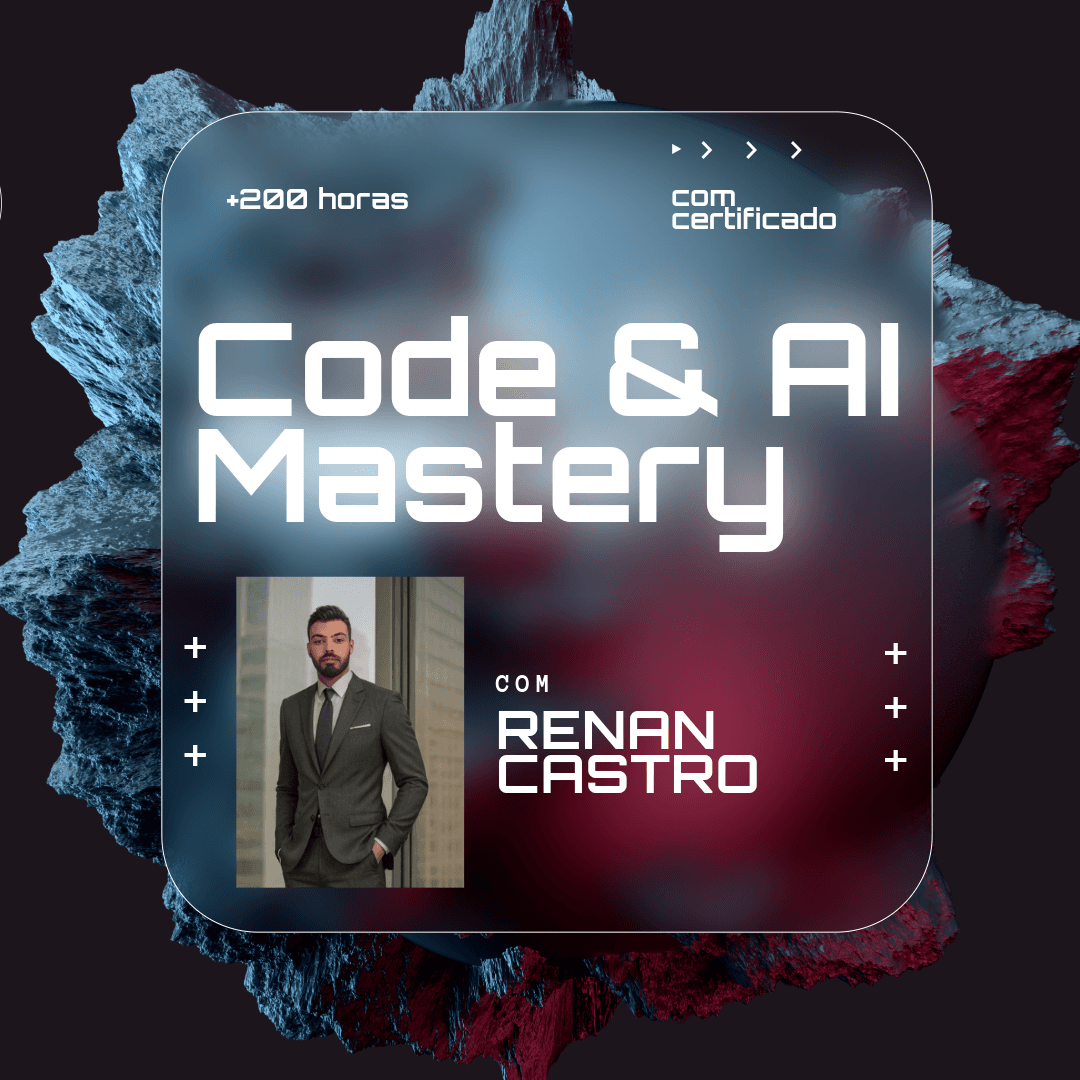 "Code & AI Mastery: Jornada Completa do Básico ao Avançado com Renan Castro"