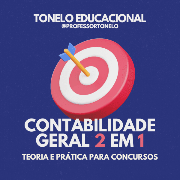 Contabilidade Geral 2 em 1: Teoria e Prática para Concursos