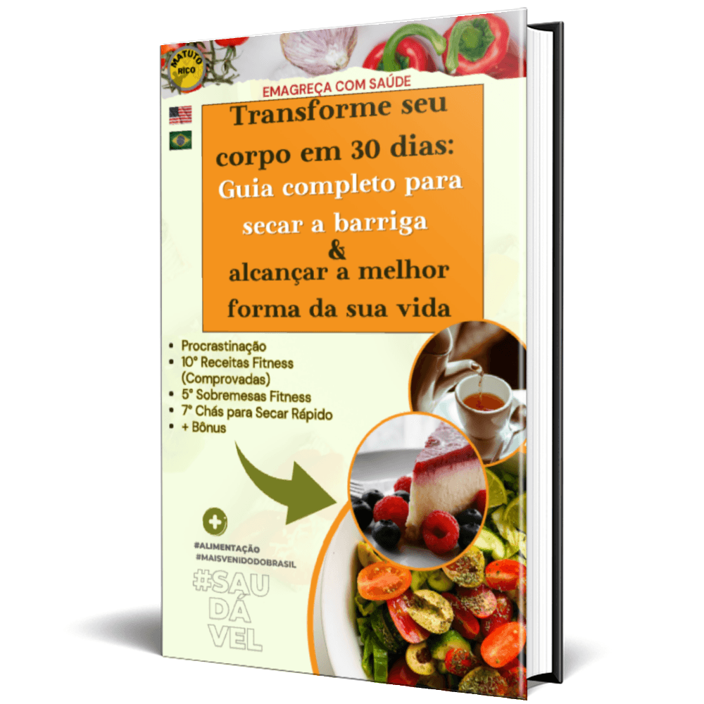 Transforme seu corpo em 30 dias: Alcance a melhor forma física da sua vida com nosso guia completo e eficaz para emagrecer e tonificar seu corpo