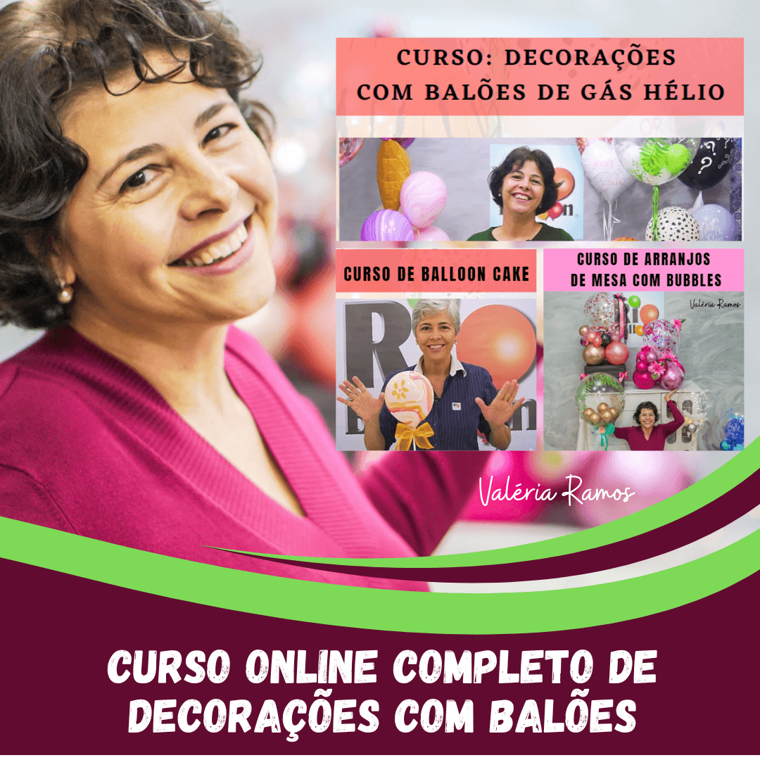 Curso Completo - Decorações com Balões