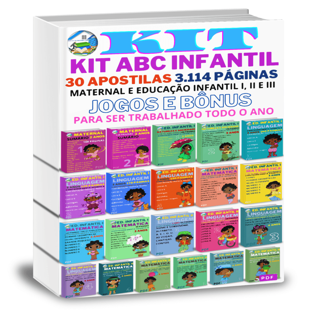 KIT ABC INFANTIL com 30 Apostilas, 5 Atividades, Bônus e Jogos (3.114 Páginas) em PDF. Para Maternal e Educação Infantil I, II e III. Com as Habilidades da BNCC