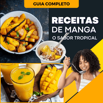 O Sabor Tropical - Receitas De Manga