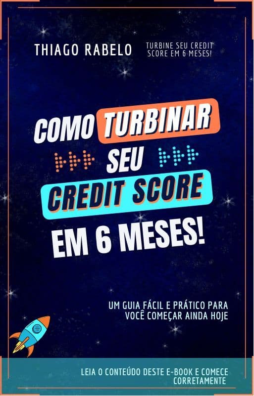 Turbine seu Credit Score em 6 meses!