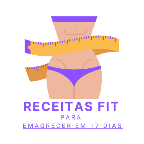 Receitas Fit para emagrecer em 17 dias