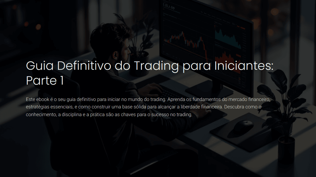 Guia Definitivo do Trading para Iniciantes: Parte 1