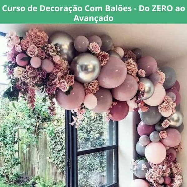 curso de decoraçao com baloes do basico ao avançado