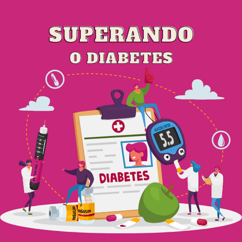 SUPERANDO O DIABETES