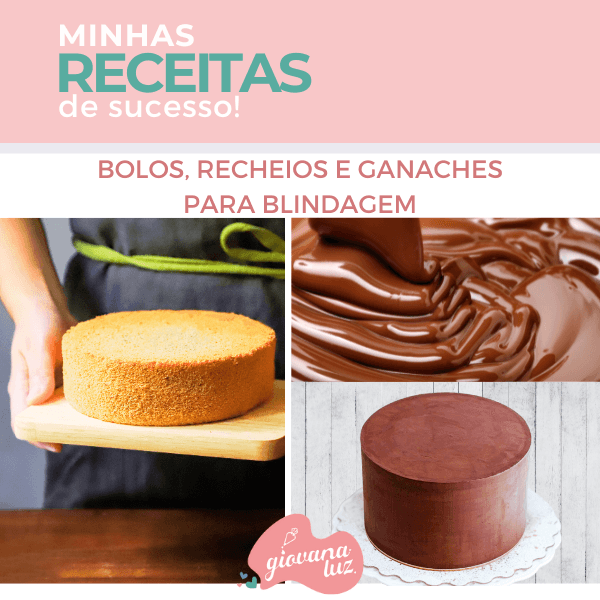 Ebook - Minhas Receitas de Sucesso! Bolos, Recheios e Ganaches para blindagem