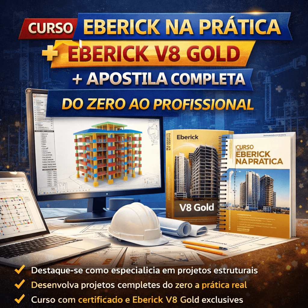 Curso Eberick na Prática + Eberick V8 Gold + Apostila Completa | Do Zero ao Profissional