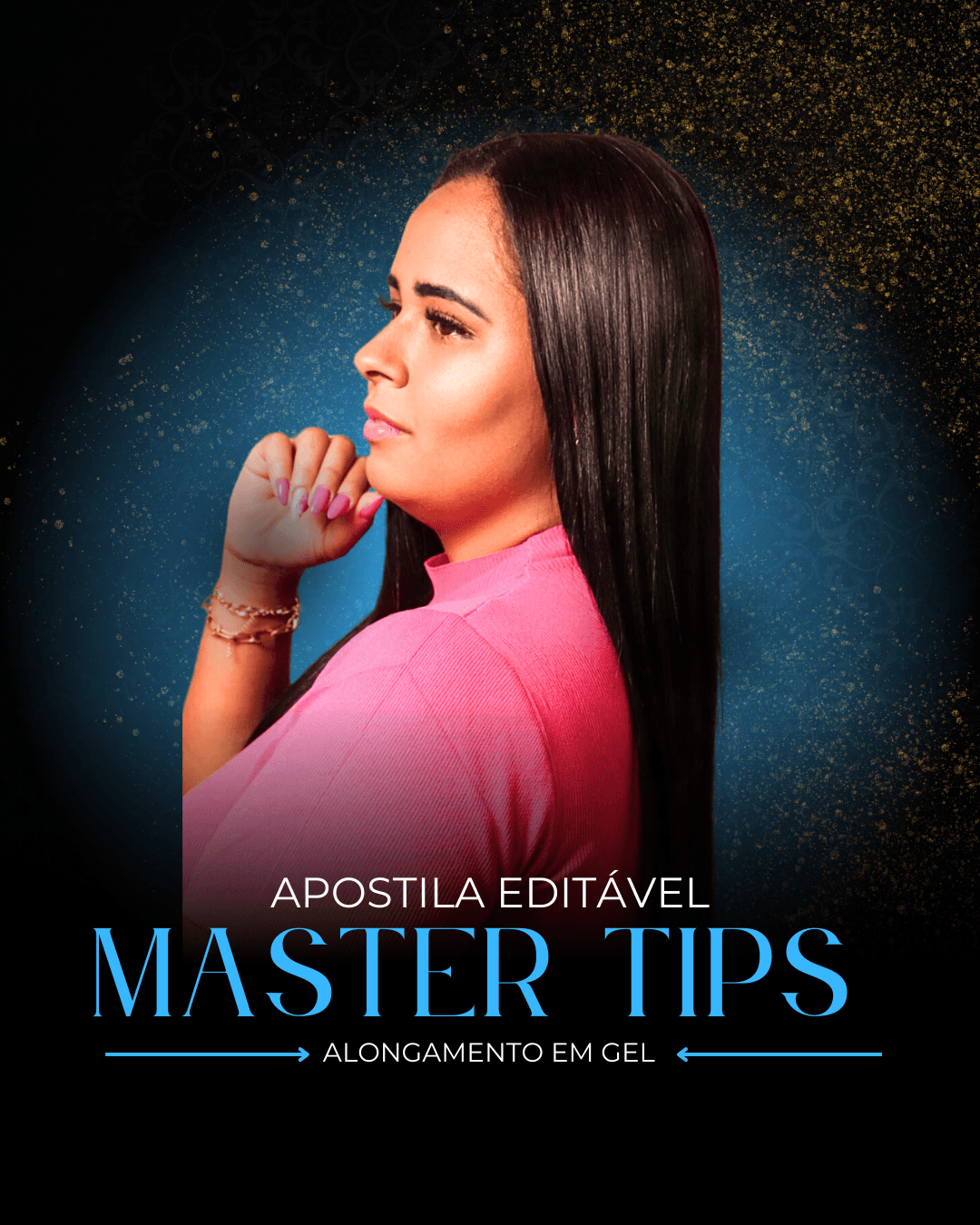 Apostila Editável Master Tips Alongamento em Gel