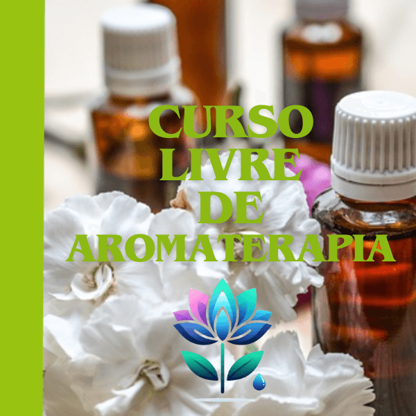 CURSO LIVRE DE AROMATERAPIA