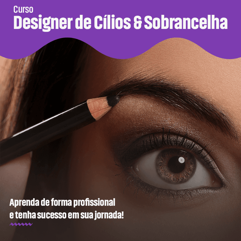Desingner de Cílios & Sobrancelha