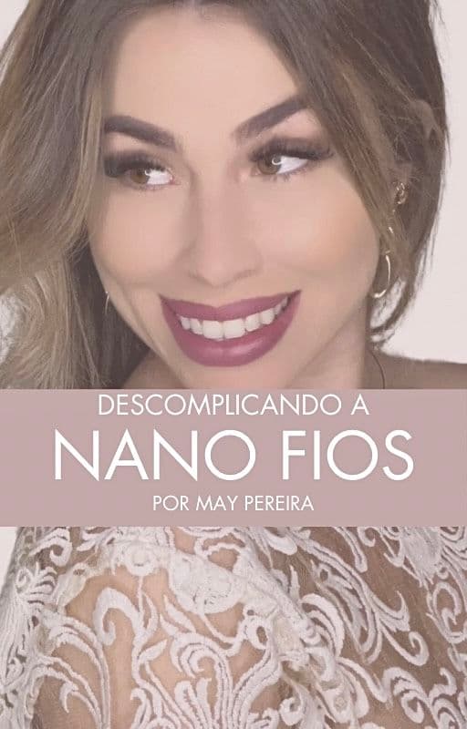Descomplicando a nano fios . sobrancelhas