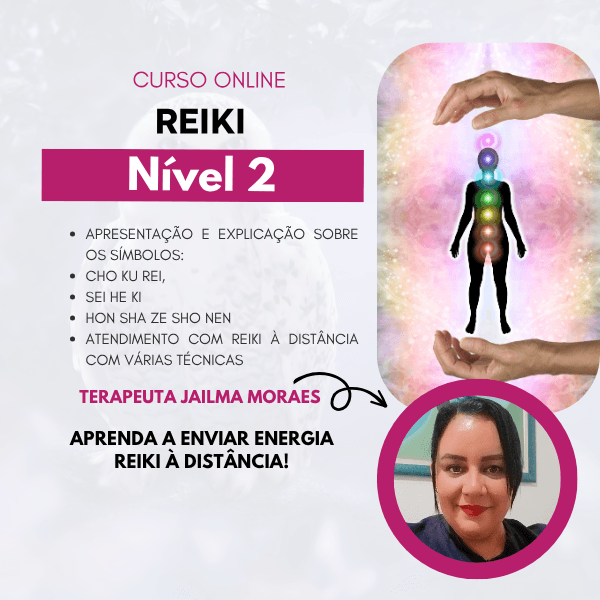 Curso de Reiki 2 - Nível 2 - Okuden - A Transformação - Sistema Usui Shiki Ryoho