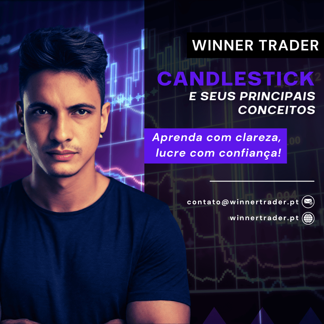 Candlestick - E Seus Principais Conceitos | Winner Trader