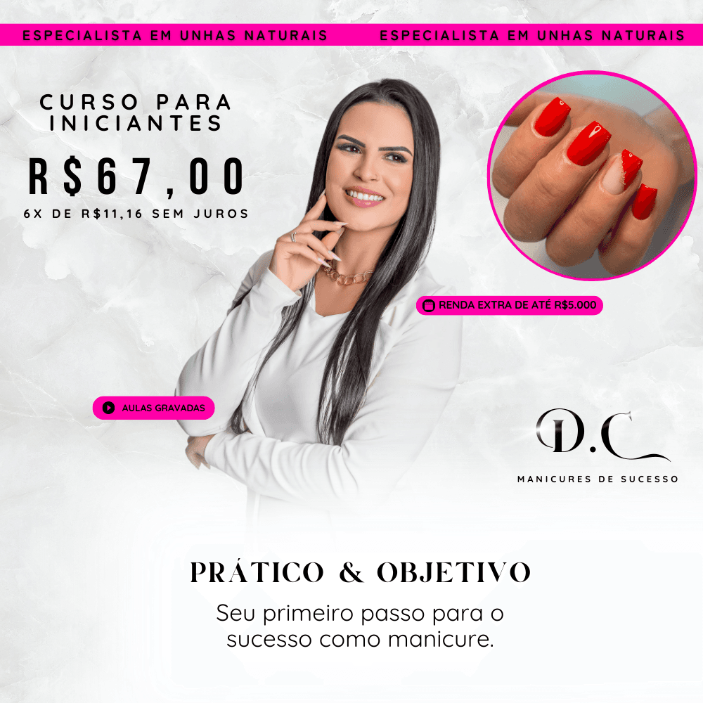 Curso para Iniciantes - MANICURES DE SUCESSO (Daiana Catani)