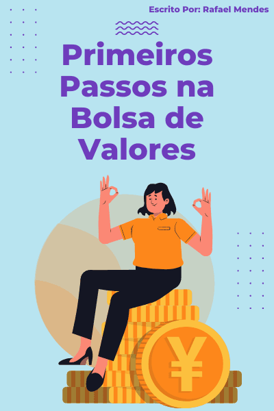 Os primeiros passos na bolsa de valores