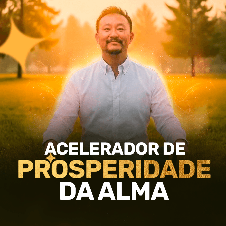 Acelerador de Prosperidade da Alma