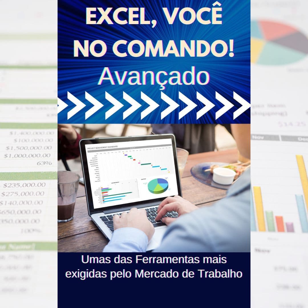 EXCEL, Você No Comando!!!