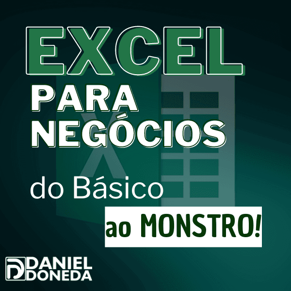 Excel para Negócios: do Básico ao Monstro