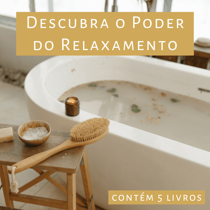Descubra o Poder do Relaxamento