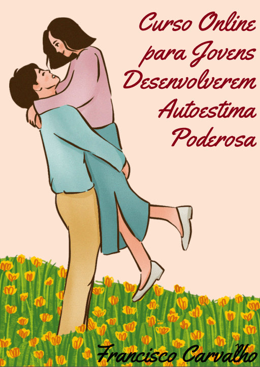Curso Online para Jovens Desenvolverem Autoestima Poderosa