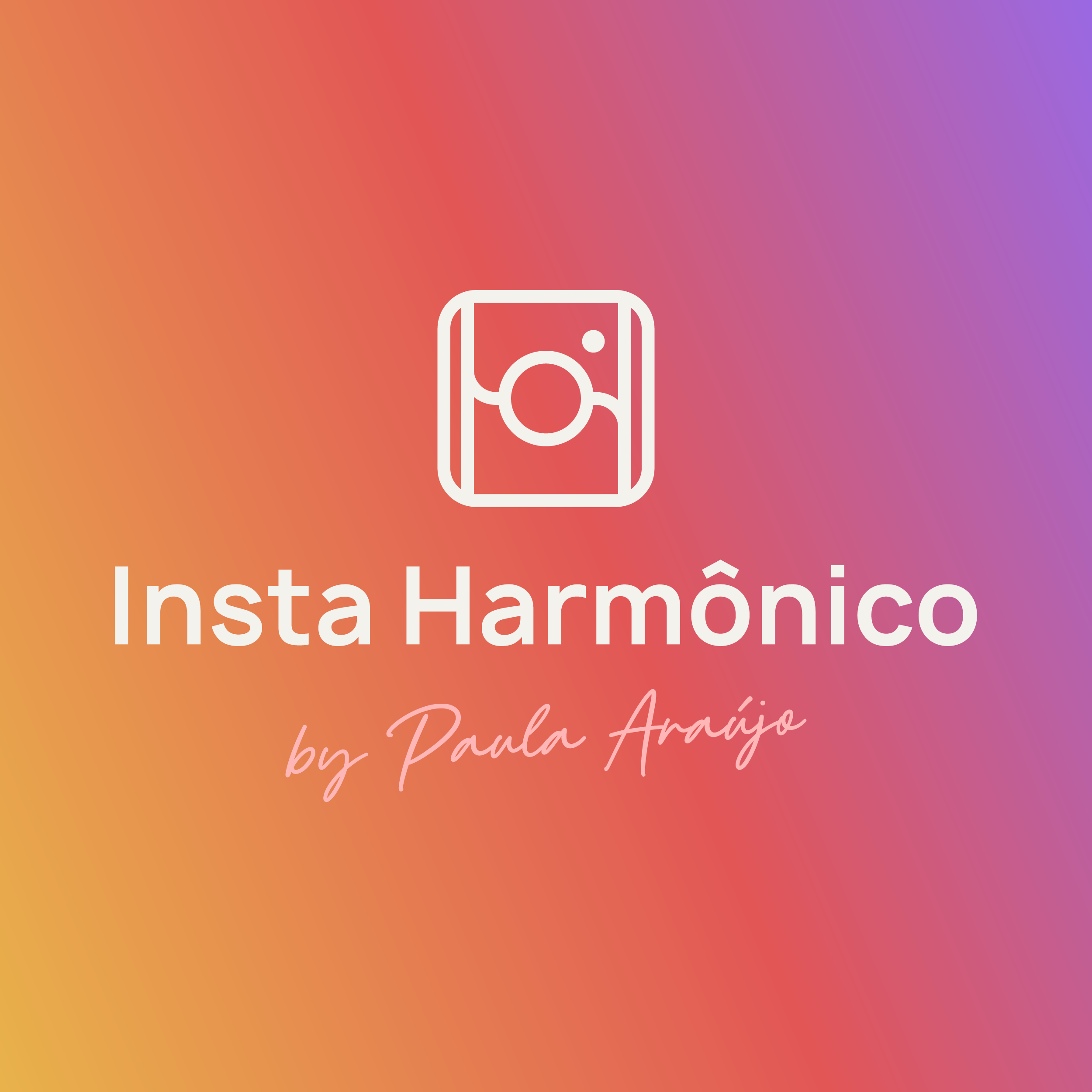 Insta Harmônico by Paula Araújo