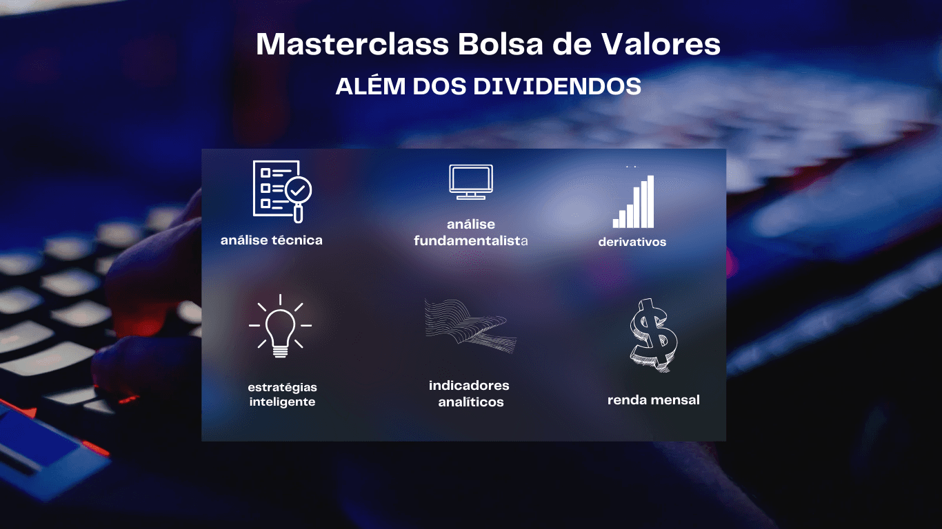 Masterclass Bolsa de Valores: Estratégias para Investir com Confiança com ganhos além dos dividendos
