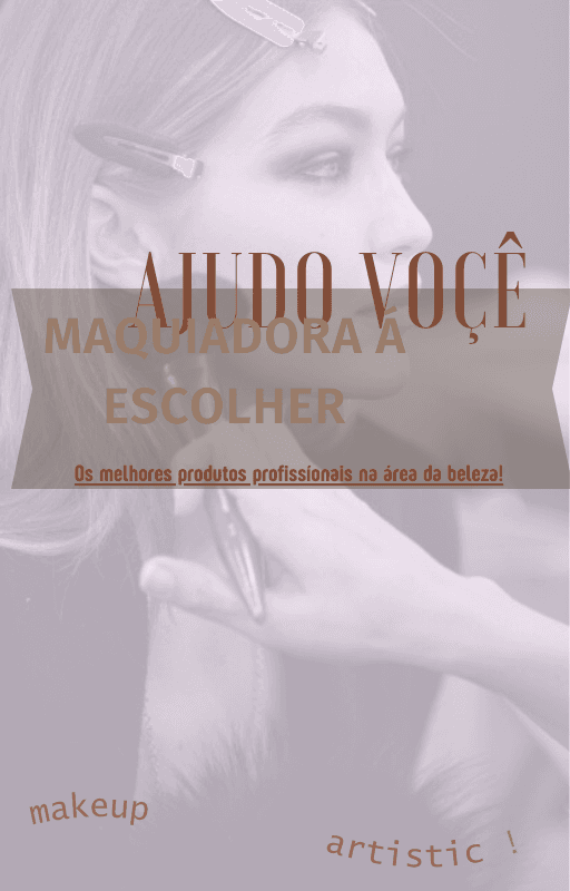 Ajudo você maquiadora a escolher os melhores produtos da área da beleza.