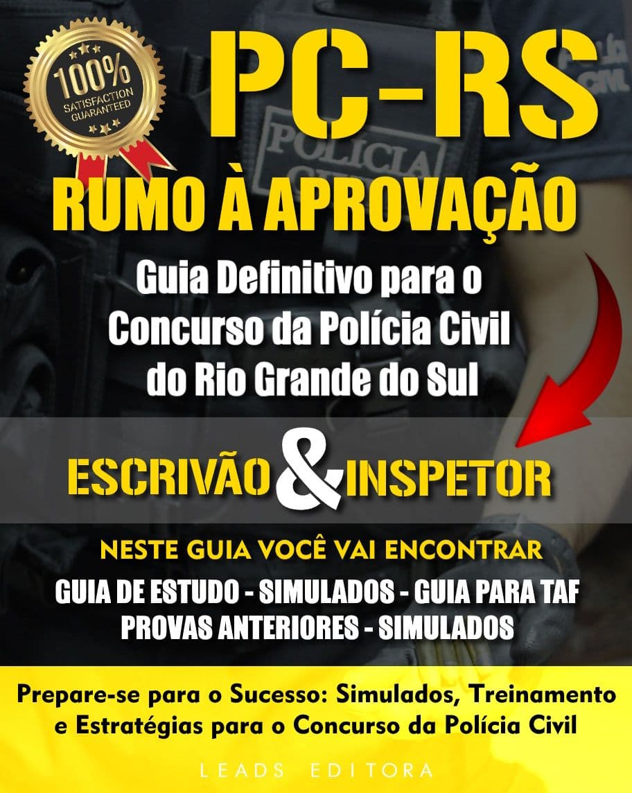 Rumo à Aprovação: Guia Definitivo para o Concurso da Polícia Civil do Rio Grande do Sul