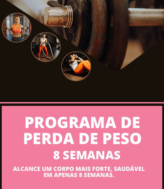 PROGRAMA DE PERDA DE PESO DE 8 SEMANAS