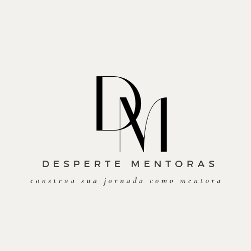 Desperte Mentoras: construa sua jornada como mentora